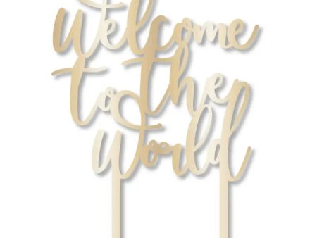 Ready To Pop Welcome to the World Cake Topper Fashion